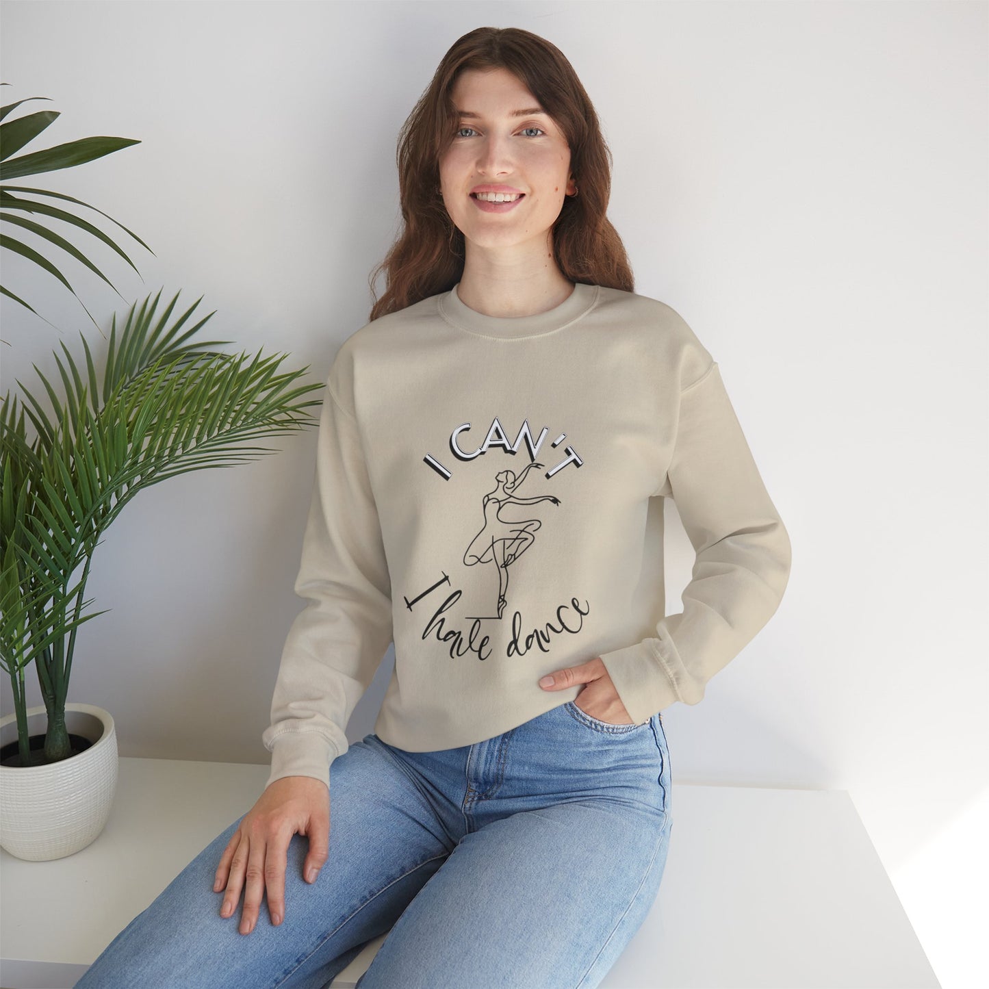 I can't I have dance Crewneck Sweatshirt - Luxe Mod 