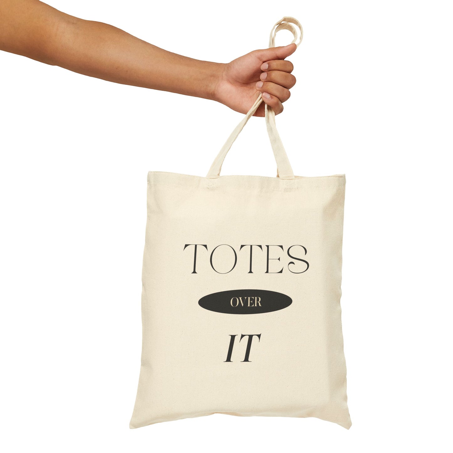 Cotton Canvas Tote Bag "Totes Over It" - Luxe Mod 