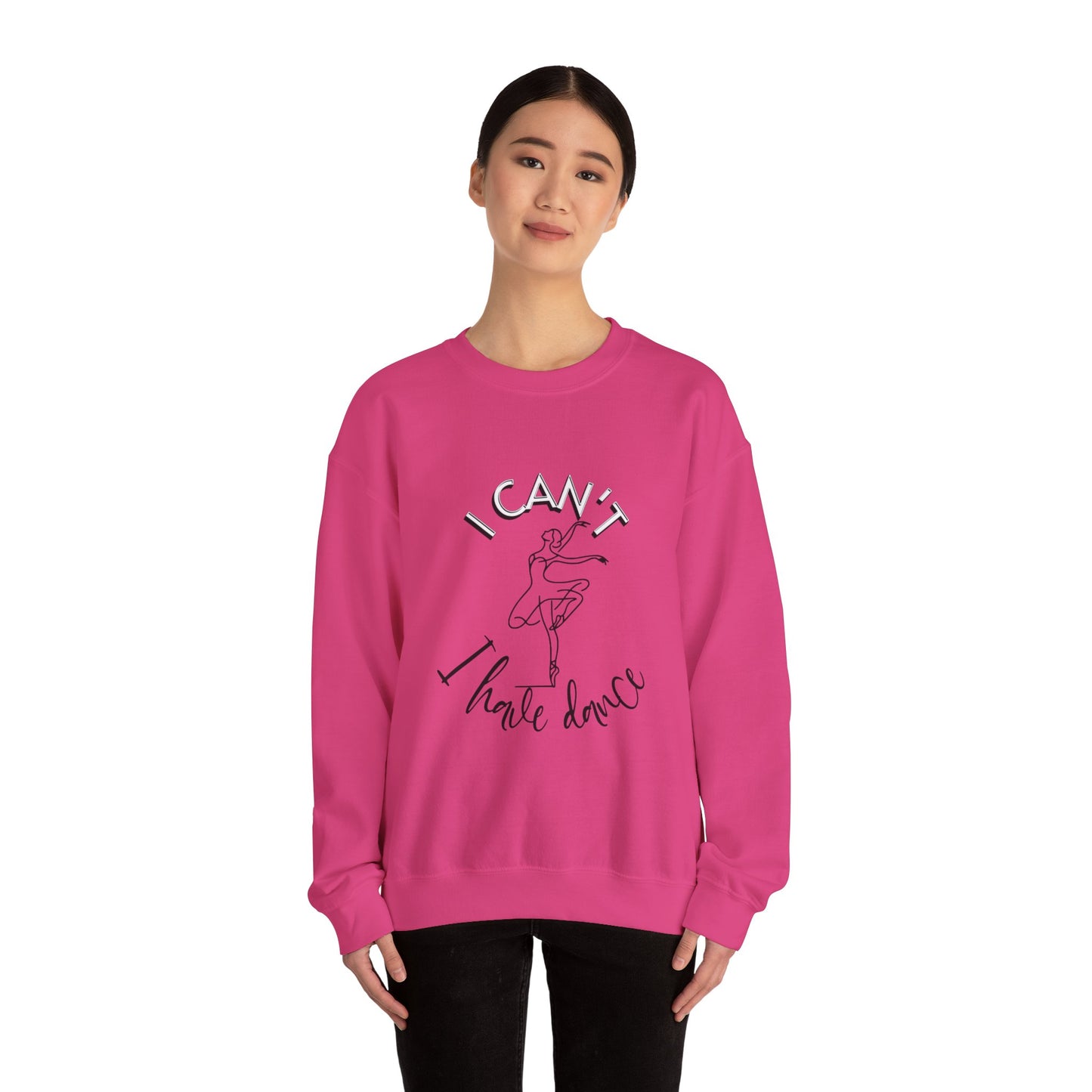 I can't I have dance Crewneck Sweatshirt - Luxe Mod 