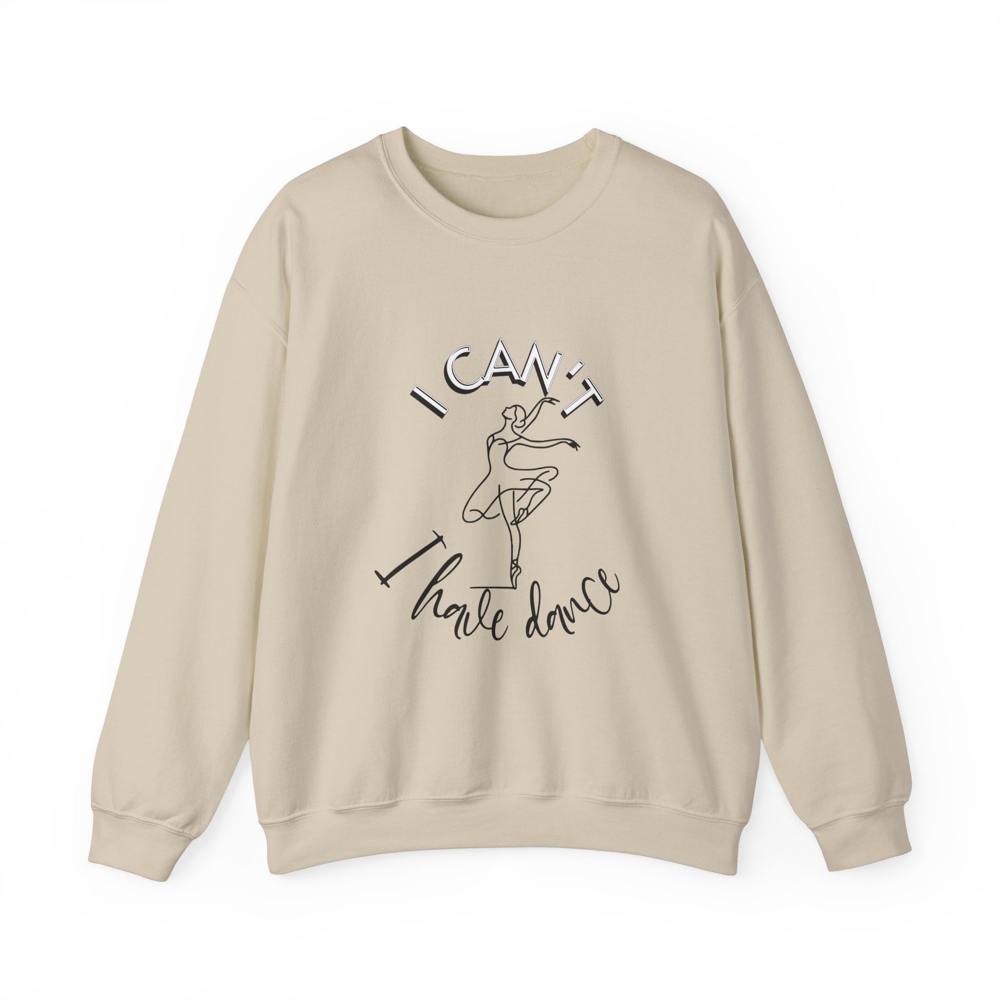 I can't I have dance Crewneck Sweatshirt - Luxe Mod 